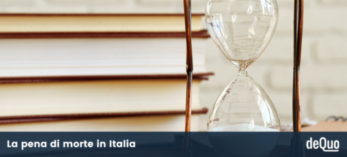 Principali Testi Sull'abolizione Della Pena Di Morte Storia della pena di morte in Italia: dall’abolizione al ripristino