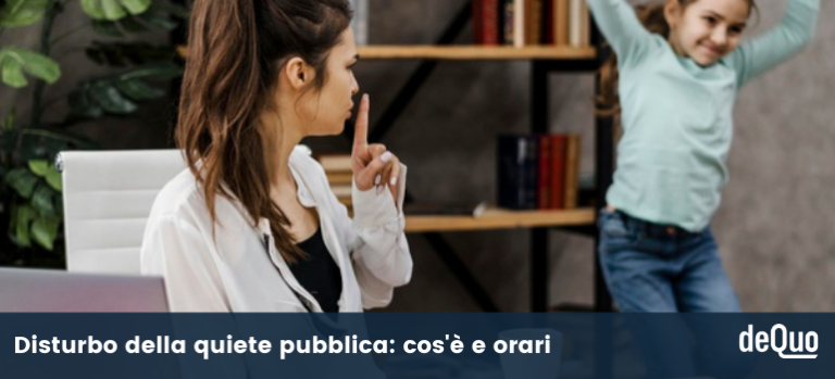 Disturbo della quiete pubblica: orari, chi chiamare, cosa fare - deQuo