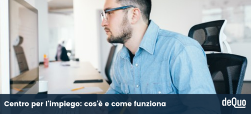 Ufficio di collocamento: cos'è e come funziona il Centro per l'impiego