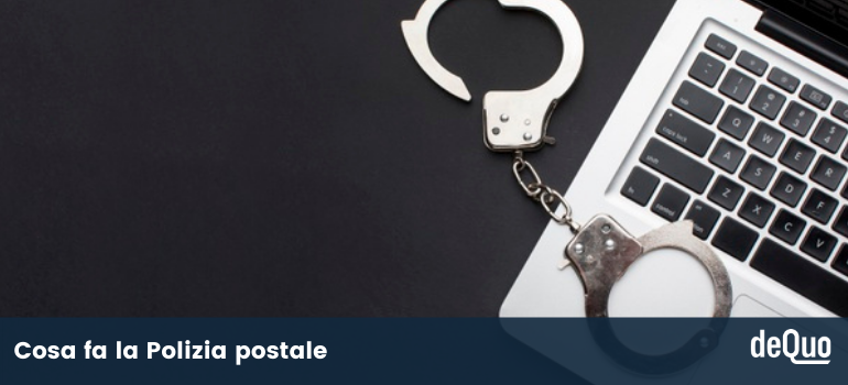 Polizia postale: cosa fa e come fare denuncia
