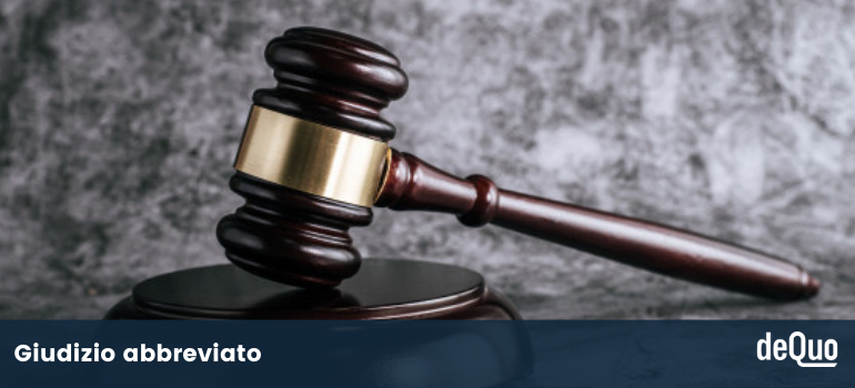 Giudizio abbreviato: come si richiede e quando non si può richiedere