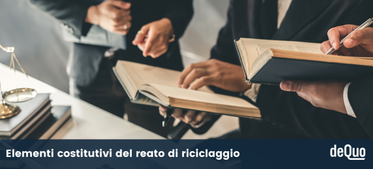 Reato di riciclaggio: elementi costitutivi, pena e procedibilità